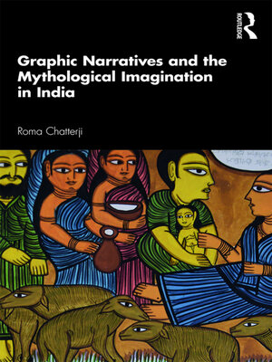 cover image of Graphic Narratives and the Mythological Imagination in India